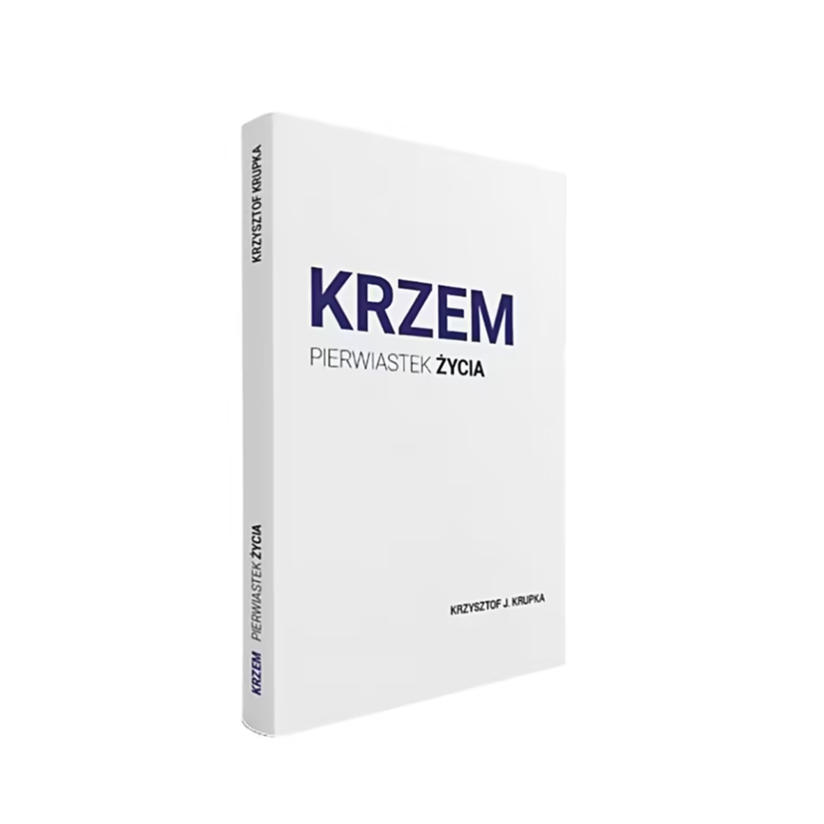 "Krzem. Pierwiastek życia" Krupka